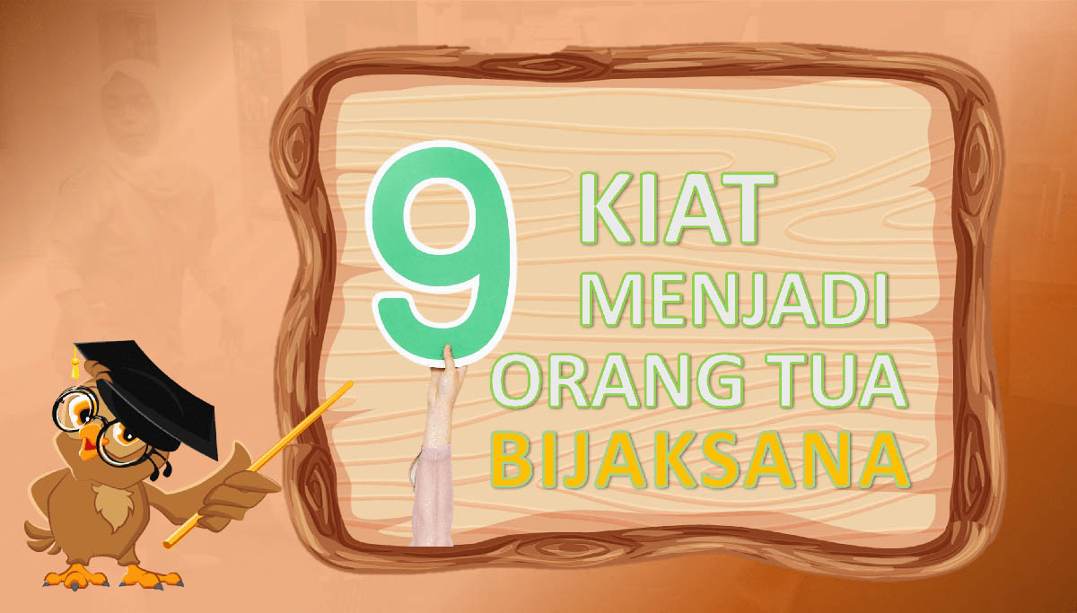 You are currently viewing Kiat Menjadi Orangtua Bijaksana